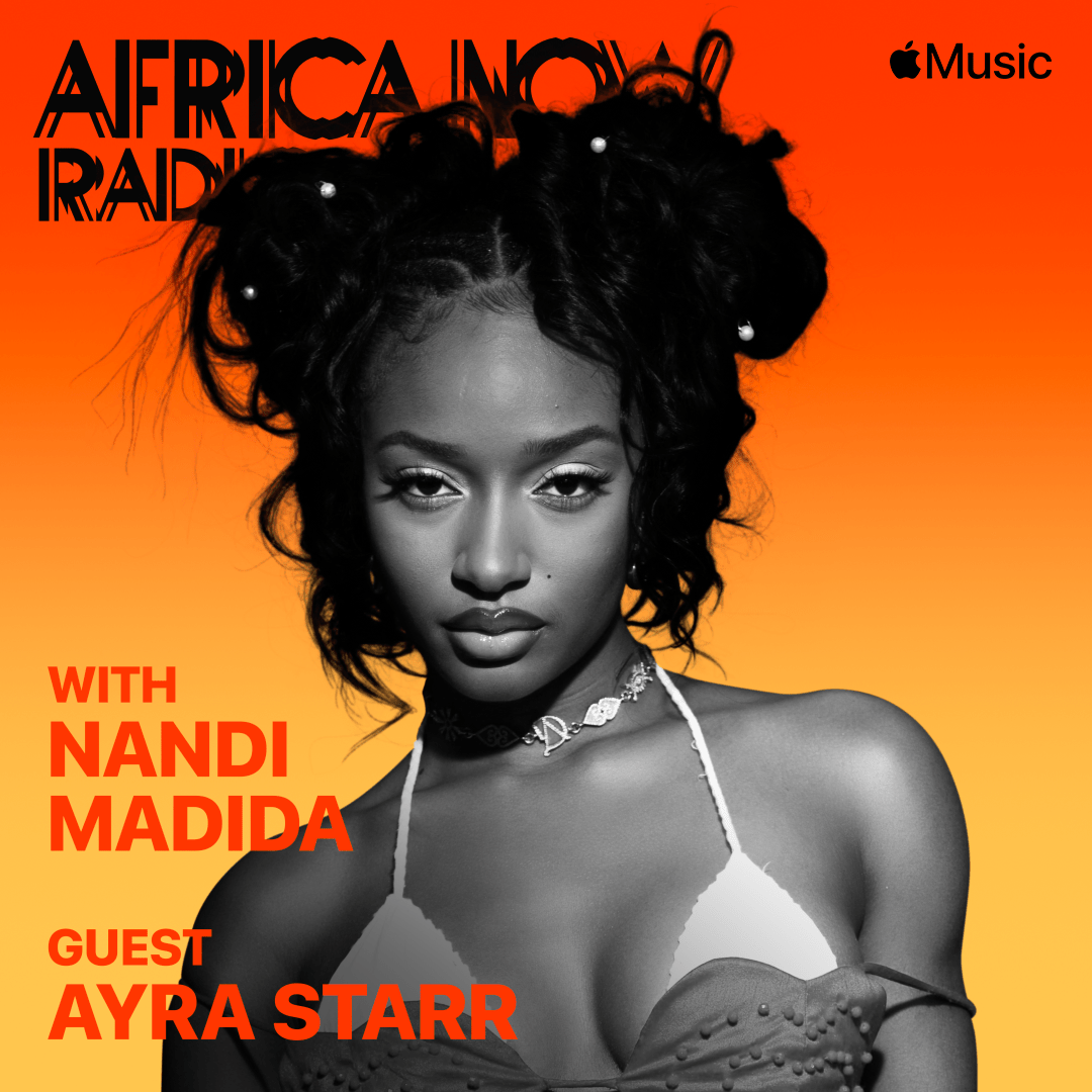Ayra Starr Tells Apple Music About Developing Her Distinctive Voice Ayra Starr Africa Now Radio