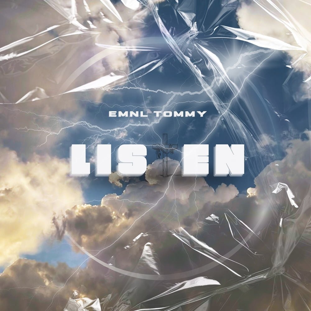 Christian Artist EMNL TOMMY Releases Debut Song "Listen" EMNL TOMMY Listen