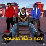 Muktarh Young Bad Boy Artwork
