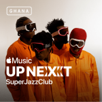 Apple Music reveals SuperJazzClub as the next Up Next Artist in Ghana