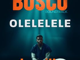Bosco Soundtrack X Jaywillz “Olelelele”