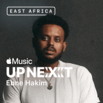 Ebne Hakim Apple Music Up Next East Africa