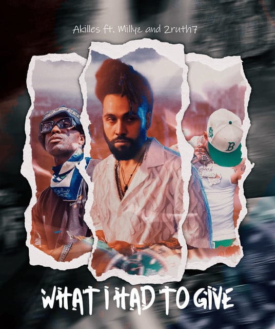 Akilles Releases Emotionally Charged Single "What I Had to Give" Akilles What I Had To Give