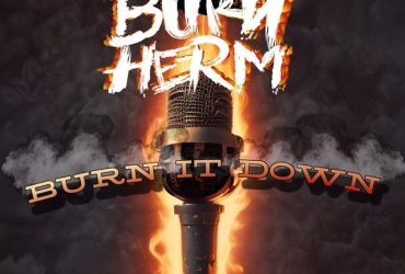 Burn Herm - Burn It Down