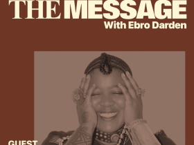 Thandiswa Mazwai Ebro Darden on The Message