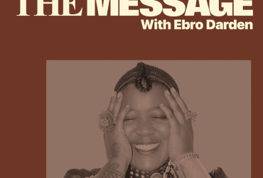 Thandiswa Mazwai Ebro Darden on The Message