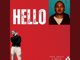 Supa Gravy Drops New Hip-Hop Single "Hello" Featuring Brick