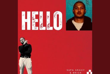 Supa Gravy Drops New Hip-Hop Single "Hello" Featuring Brick