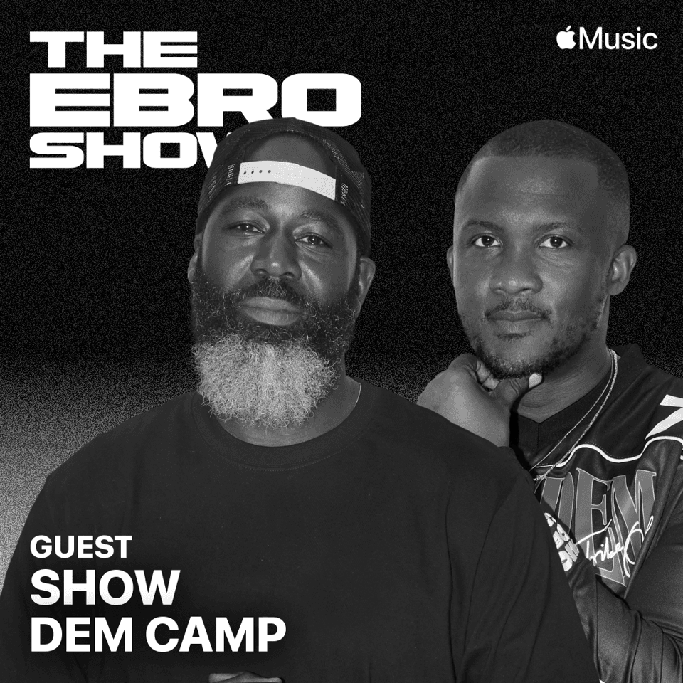 Show Dem Camp Shines Light on Nigerian Music Scene in Exclusive Interview with Ebro Darden Show Dem Camp on The Ebo Show