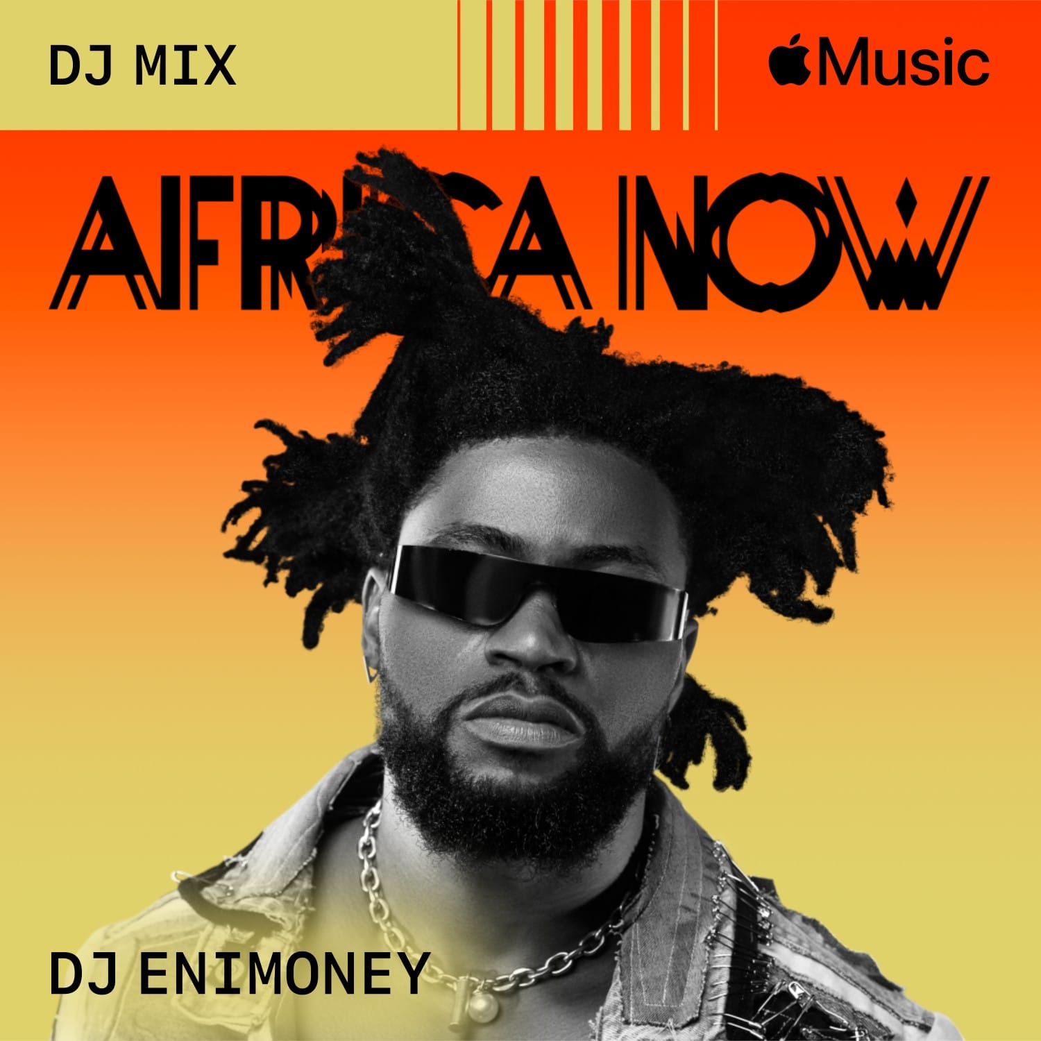 Apple Music Africa Now DJ Mix Features DJ Enimoney DJ Enimoney Africa Now DJ Mix