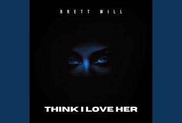 Brett Will Unveils New Single "Think I Love Her"