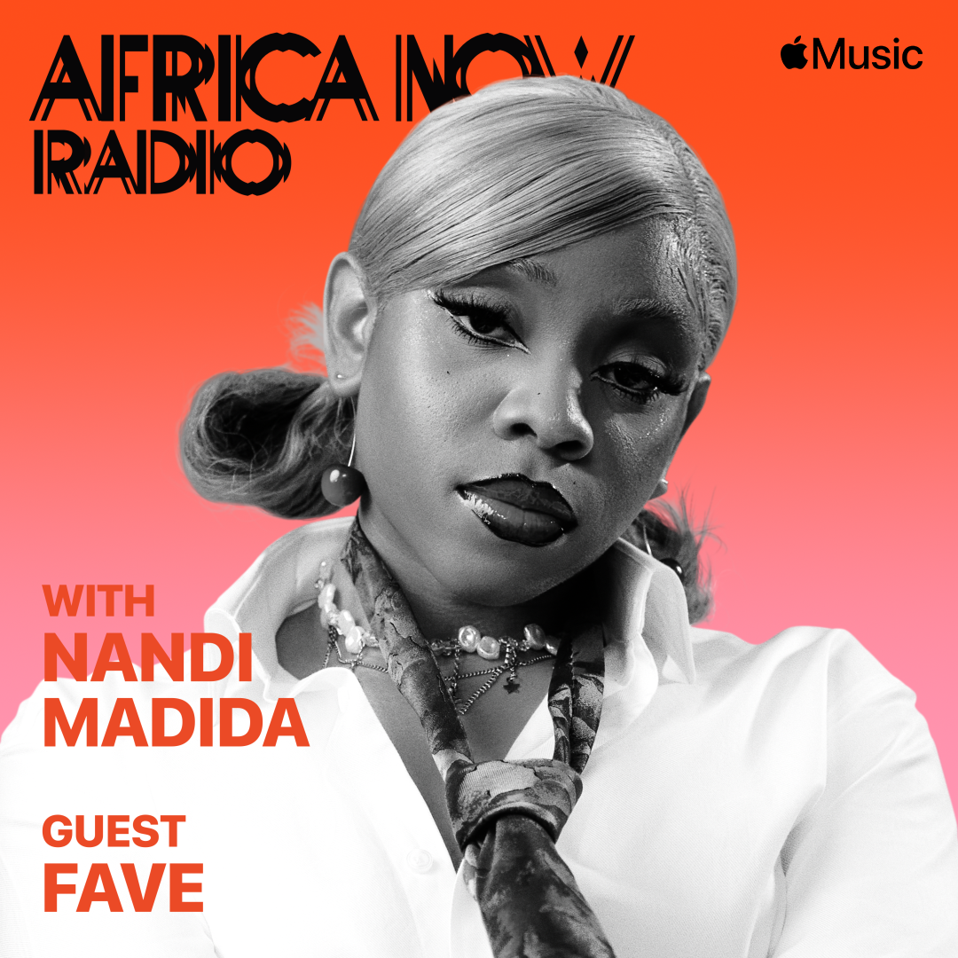 Apple Music Africa Now Radio Features FAVE FAVE Africa Now