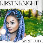 Kirstin Knight - Spirit Guide