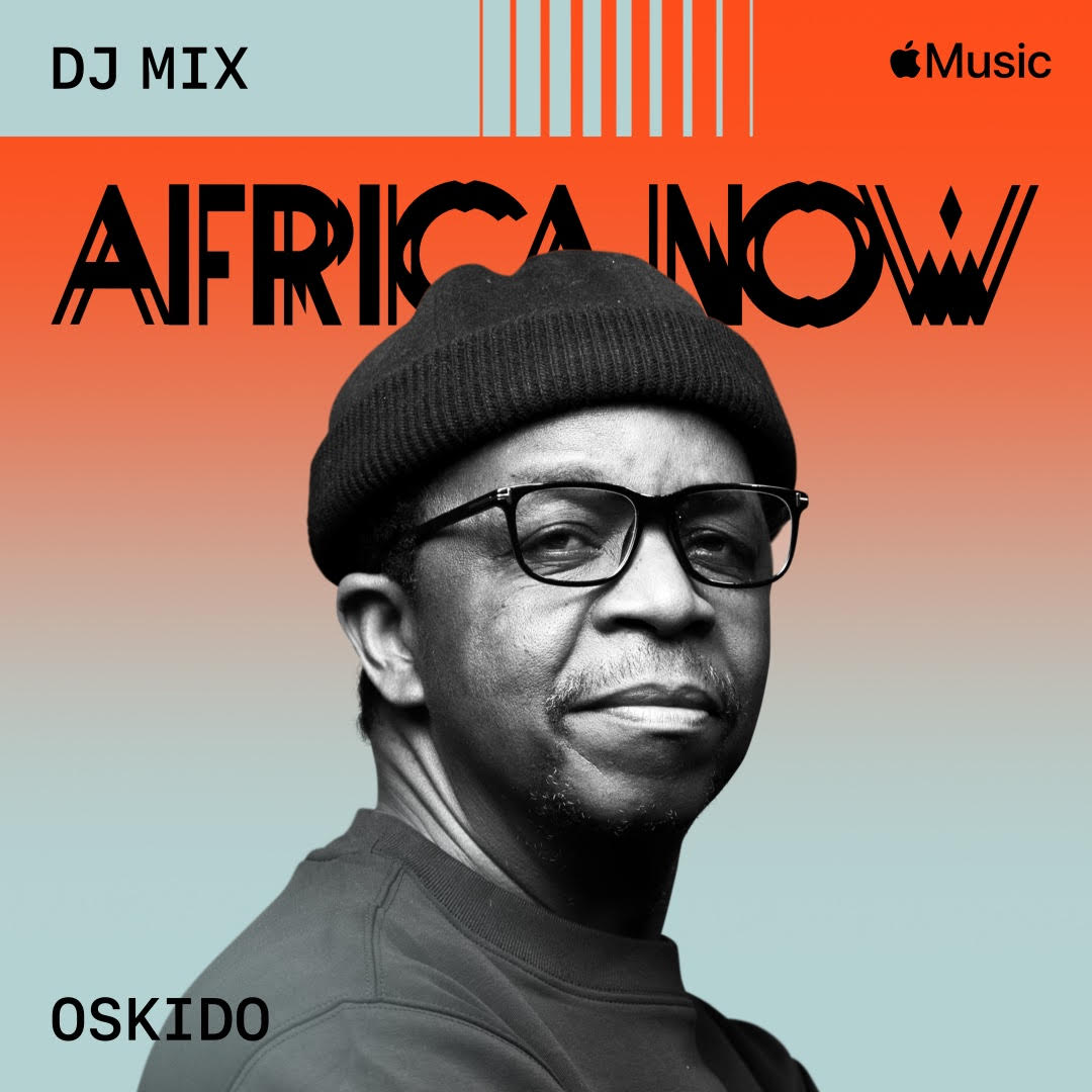 Oskido Africa Now DJ Mix