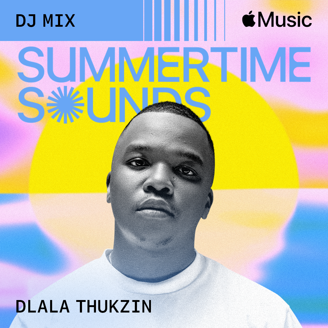 Apple Music Kicks Off Summertime Sounds Campaign with Shimza & Dlala Thukzin Dlala Thukzin Summertime Sounds