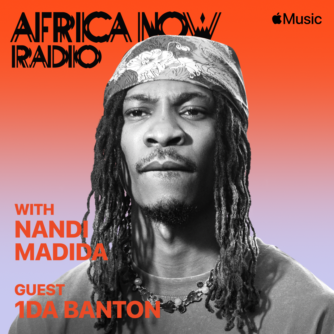 Apple Music's Africa Now Radio Features 1da Banton 1da Banton Africa Now