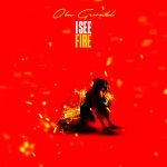 Ola Gerald - I See Fire