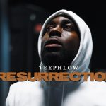 Teephlow Makes a Powerful Comeback with “Resurrection”