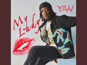 Yaw Captivates Hearts with New Single “My Lady”
