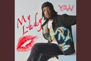 Yaw Captivates Hearts with New Single “My Lady”
