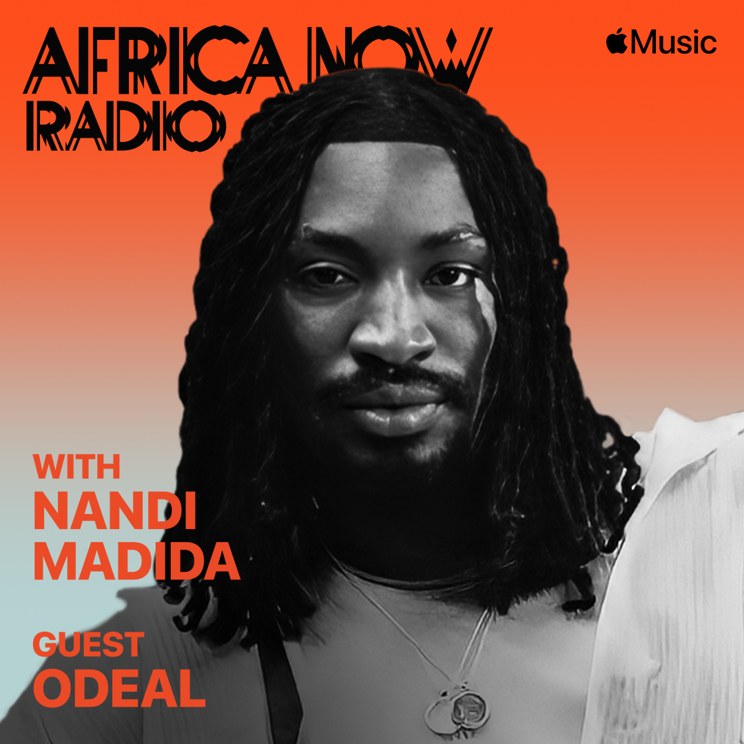Apple Music's Africa Now Radio Features Odeal Odeal Africa Now