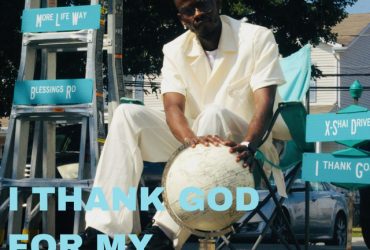 X-Shai - I Thank God for my Glory