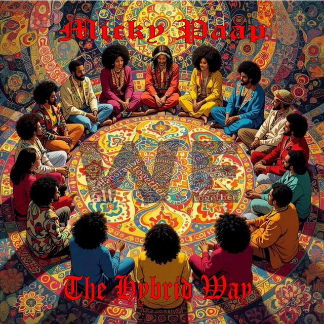 Micky Paap Spreads a Message of Unity and Peace with New Single “The Hybrid Way” Micky Paap - The Hybrid Way