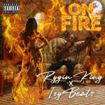 Rygin King - ON FIRE