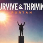 Portah - SURVIVE & THRIVING