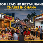 Top Leading Restaurant Chains in Ghana