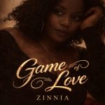 Zinnia - Game of Love