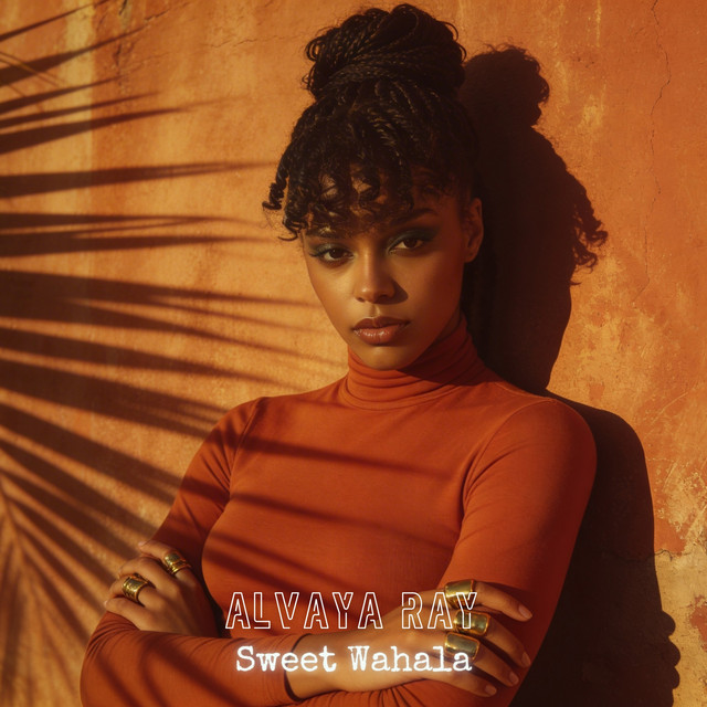 Alvaya Ray Blends Caribbean Soul and Modern R&B on “Sweet Wahala” Alvaya Ray - Sweet Wahala