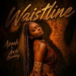 Andy Norling x Azaah - Waistline