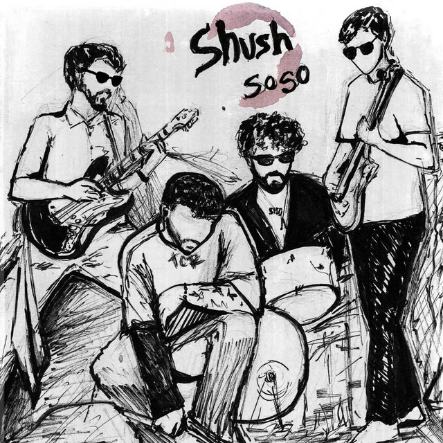 SHUSH Brings Grit and Energy to ‘So So’
