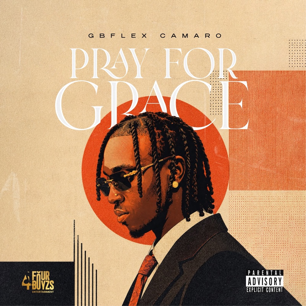 Gbflex Camaro Seeks Grace and Better Days on New Single ‘Pray For Grace’ Gbflex camaro - Pray For Grace