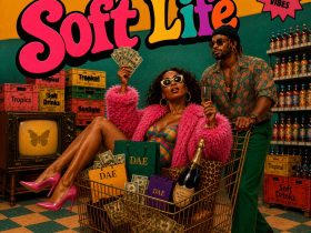 Koladae Brings Carefree Vibes to ‘Soft Life’ Koladae - Soft Life